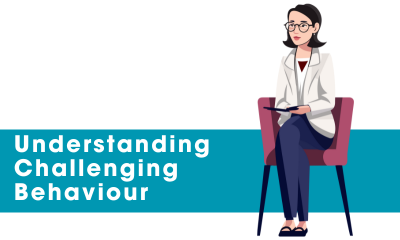 Understanding Challenging Behaviour